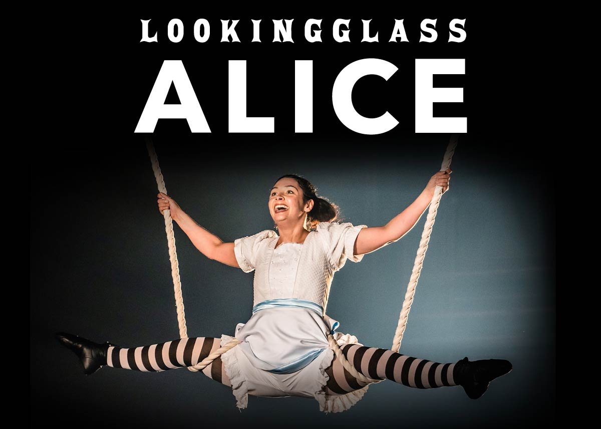 LOOKINGGLASS ALICE Lookingglass Theatre Company